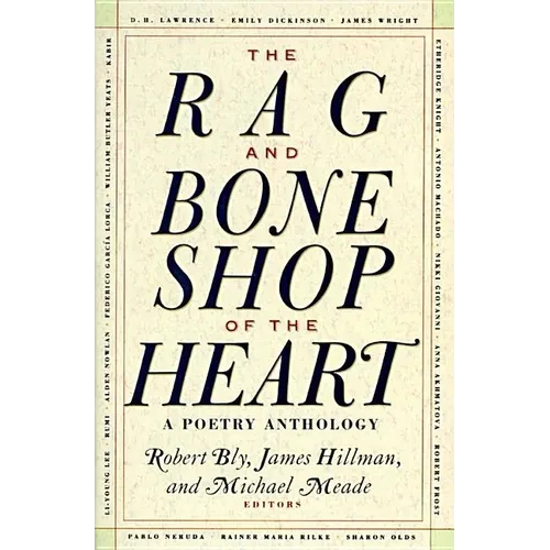 The Rag and Bone Shop of the Heart: Poetry Anthology, a - Paperback