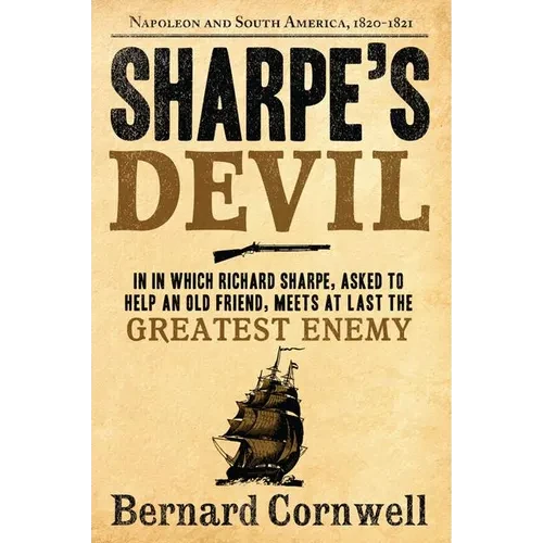Sharpe's Devil: Richard Sharpe and the Emperor, 1820-1821 - Paperback