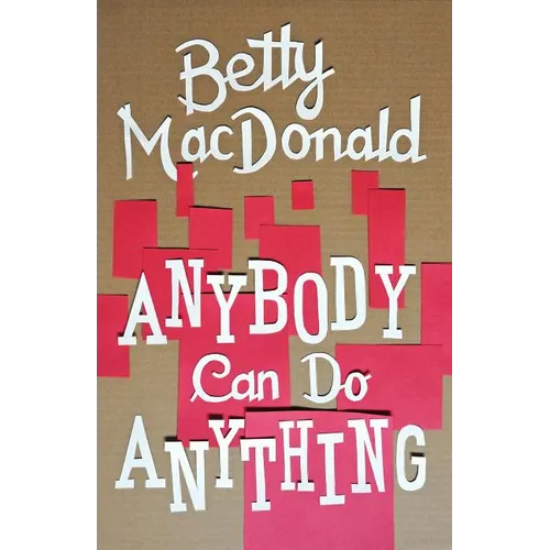 Anybody Can Do Anything