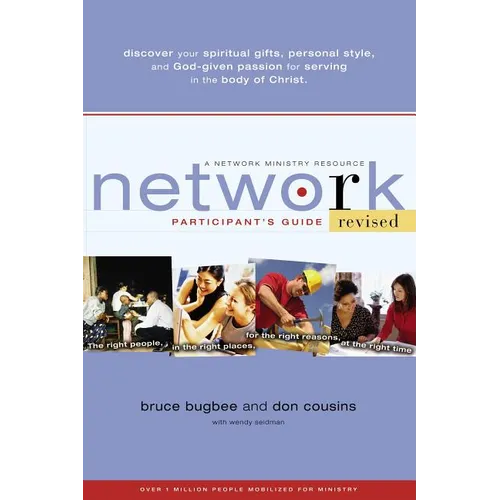 Network Participant's Guide: The Right People, in the Right Places, for the Right Reasons, at the Right Time