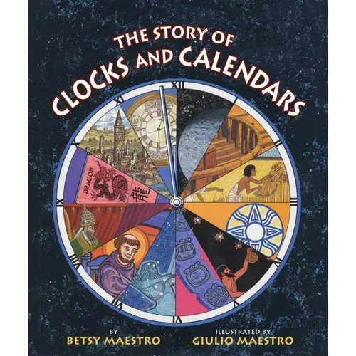 The Story of Clocks and Calendars