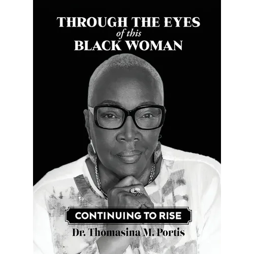 Through the Eyes of this Black Woman: Continuing to Rise - Hardcover - IBook Store