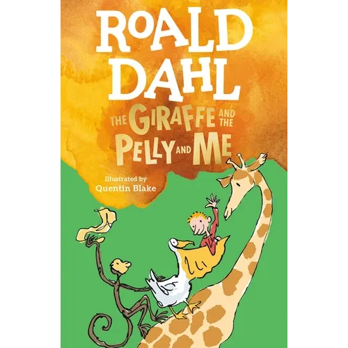 The Giraffe and the Pelly and Me - Paperback