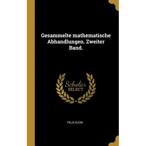 Gesammelte mathematische Abhandlungen. Zweiter Band. - Hardcover