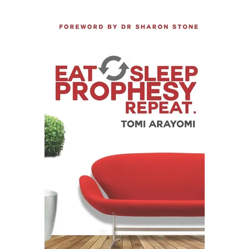 Eat, Sleep, Prophesy, Repeat - Paperback - IBook Store