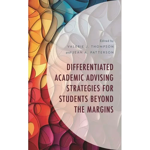 Differentiated Academic Advising Strategies for Students Beyond the Margins - Hardcover