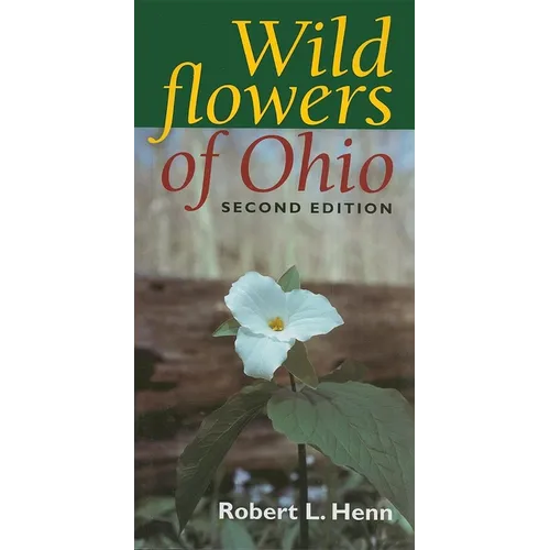 Wildflowers of Ohio, Second Edition - Paperback - IBook Store