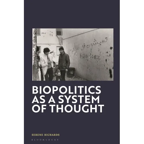 Biopolitics as a System of Thought