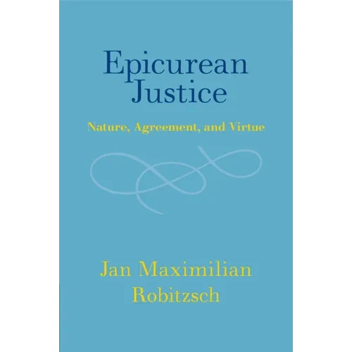 Epicurean Justice - Paperback