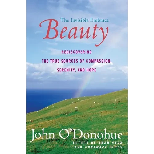 Beauty: The Invisible Embrace - Paperback