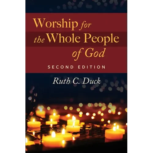 Worship for the Whole People of God, 2nd ed. - Paperback
