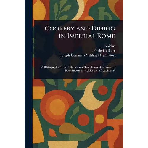 Cookery and Dining in Imperial Rome