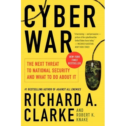 Cyber War: The Next Threat to National Security and What to Do about It - Paperback