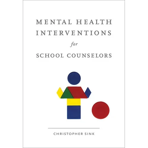 Mental Health Interventions for School Counselors - Paperback