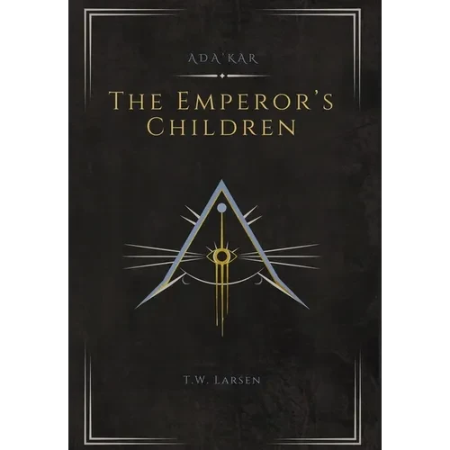 The Emperor's Children: An Ada'Kar Novel - Hardcover