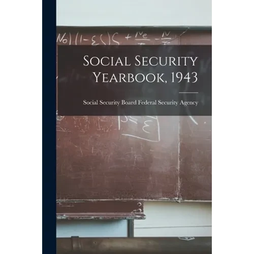 Social Security Yearbook, 1943 - Paperback