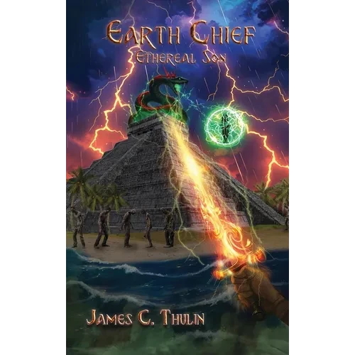 Earth Chief: Ethereal Son - Hardcover