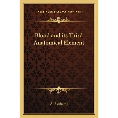 Blood and its Third Anatomical Element