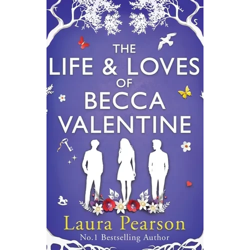 The Life and Loves of Becca Valentine - Hardcover