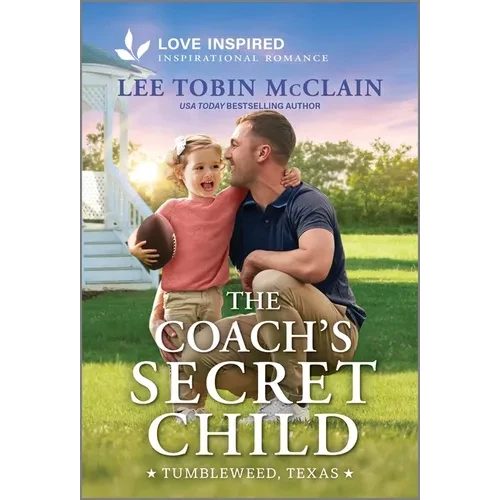 The Coach's Secret Child: An Uplifting Inspirational Romance - Mass Market Paperbound