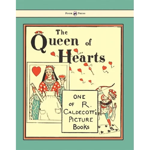 The Queen of Hearts - Illustrated by Randolph Caldecott - Hardcover
