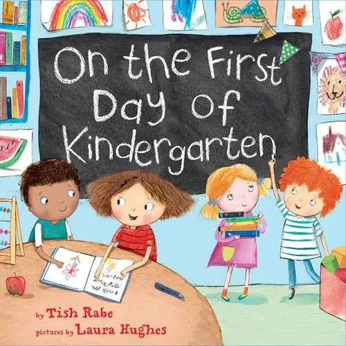 On the First Day of Kindergarten: A Kindergarten Readiness Book for Kids - Hardcover