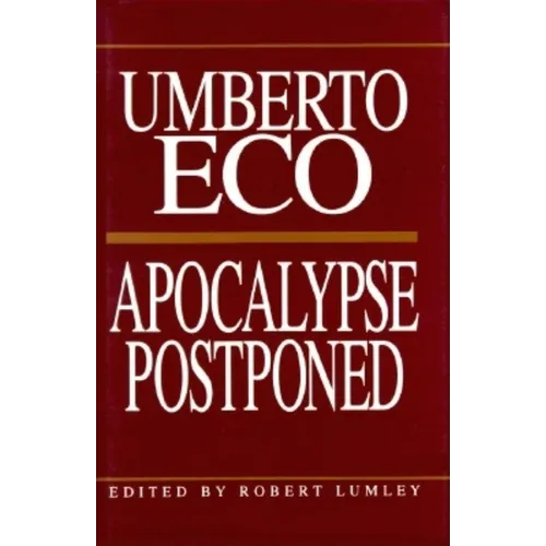 Apocalypse Postponed: Essays by Umberto Eco - Hardcover - IBook Store