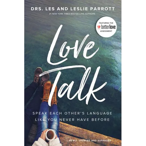 Love Talk: Speak Each Other's Language Like You Never Have Before