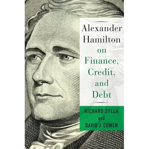Alexander Hamilton on Finance, Credit, and Debt - Paperback - IBook Store