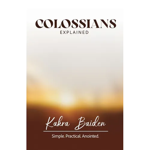 Colossians Explained