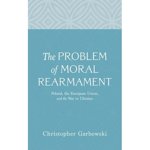 The Problem of Moral Rearmament - Hardcover
