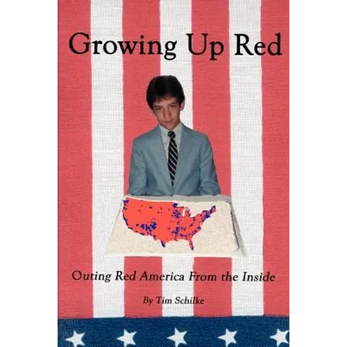Growing Up Red: Outing Red America From the Inside - Paperback