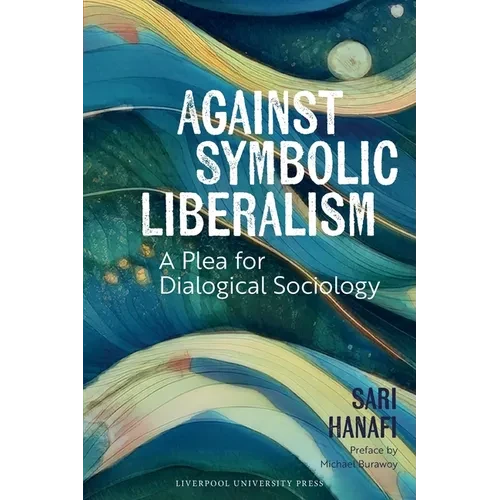 Against Symbolic Liberalism - Paperback