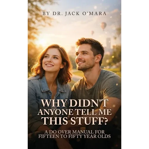 Why Didn't Anyone Tell Me This Stuff? - Hardcover