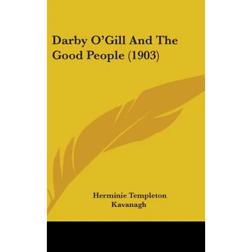 Darby O'Gill And The Good People (1903) - Hardcover - IBook Store