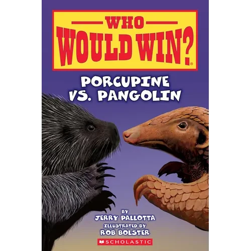 Who Would Win?: Porcupine vs. Pangolin: Volume 31 - Paperback