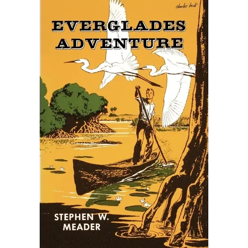 Everglades Adventure - Hardcover