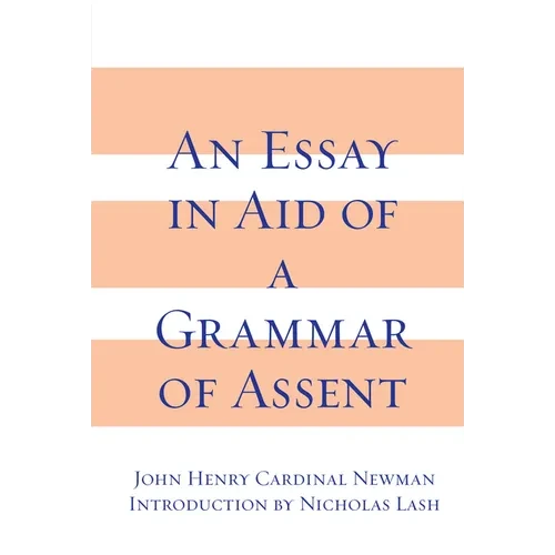 An Essay in Aid of A Grammar of Assent - Paperback - IBook Store