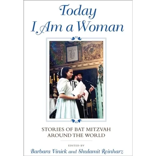 Today I Am a Woman: Stories of Bat Mitzvah Around the World - Hardcover - IBook Store