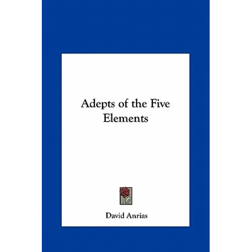 Adepts of the Five Elements - Hardcover
