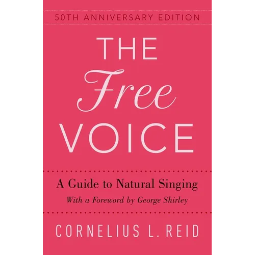 Free Voice: A Guide to Natural Singing - Paperback - IBook Store