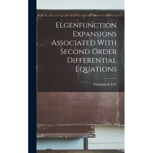 Elgenfunction Expansions Associated With Second Order Differential Equations