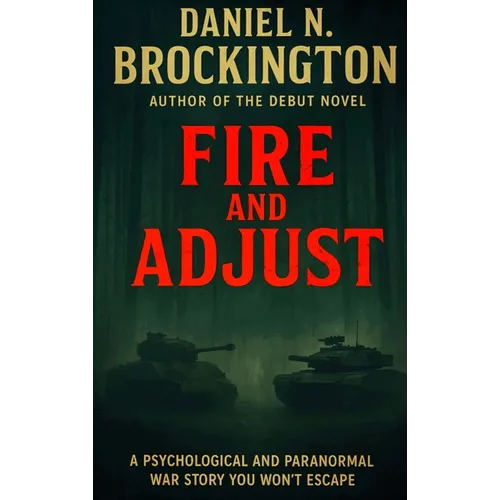 Fire and Adjust
