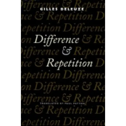 Difference and Repetition