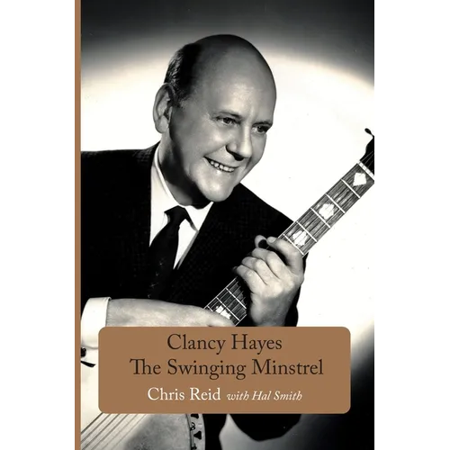 Clancy Hayes - The Swinging Minstrel