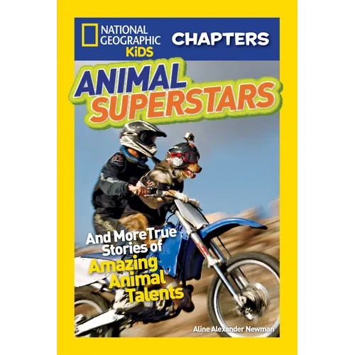 Animal Superstars: And More True Stories of Amazing Animal Talents - Paperback