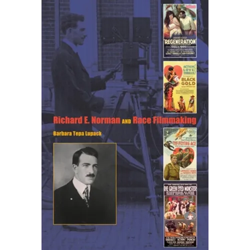 Richard E. Norman and Race Filmmaking - Paperback - IBook Store