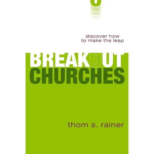 The Breakout Churches: Discover How to Make the Leap