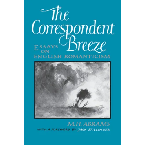 The Correspondent Breeze: Essays on English Romanticism - Paperback - IBook Store