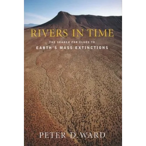 Rivers in Time: The Search for Clues to Earth's Mass Extinctions - Paperback - IBook Store